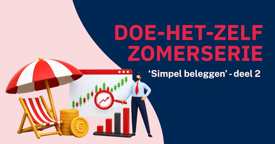 DOE-HET-ZELF Zomerserie: Simpel beleggen