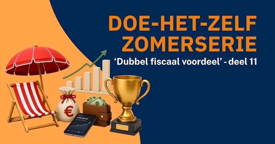 DOE-HET-ZELF Zomerserie: Dubbel fiscaal voordeel