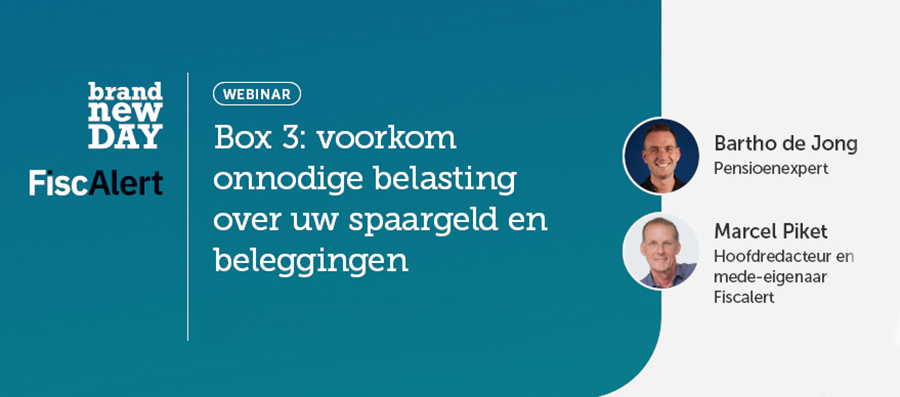 Kijk webinar Box 3: voorkom onnodige belasting