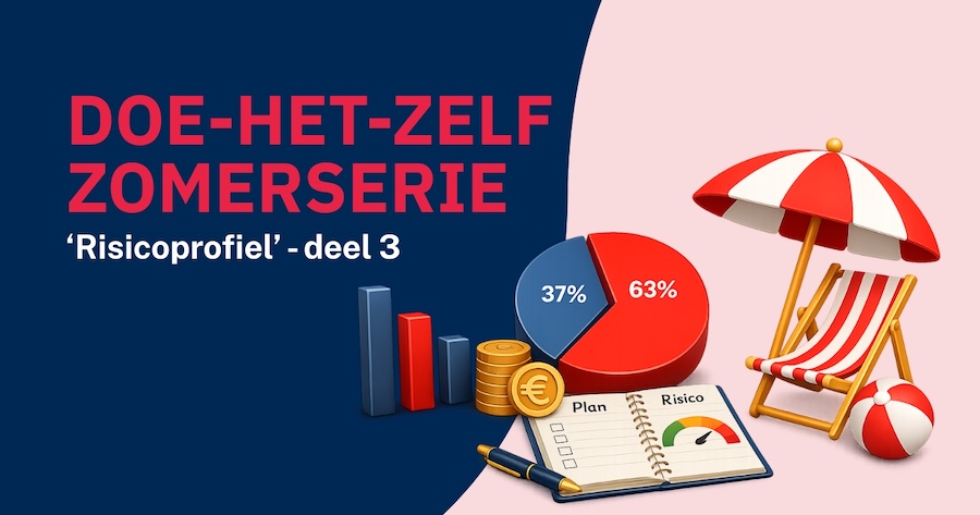 DOE-HET-ZELF Zomerserie: Risicoprofiel